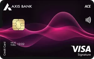 ACE Axis Bank Credit Card